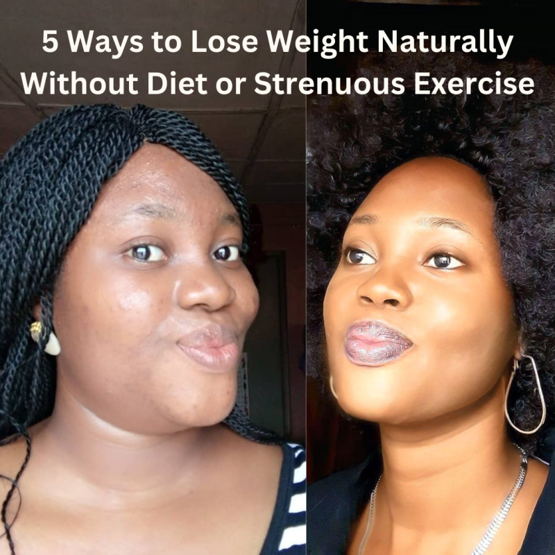 5 Ways to Lose Weight Naturally Without Diet or Strenuous Exercise